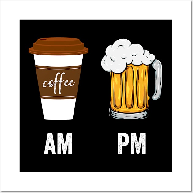 AM Coffee PM Beer Wall Art by CoolDesignsDz